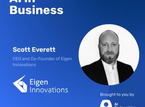 Successfully Adopting AI in Manufacturing – with Scott Everett of Eigen Innovations Inc.