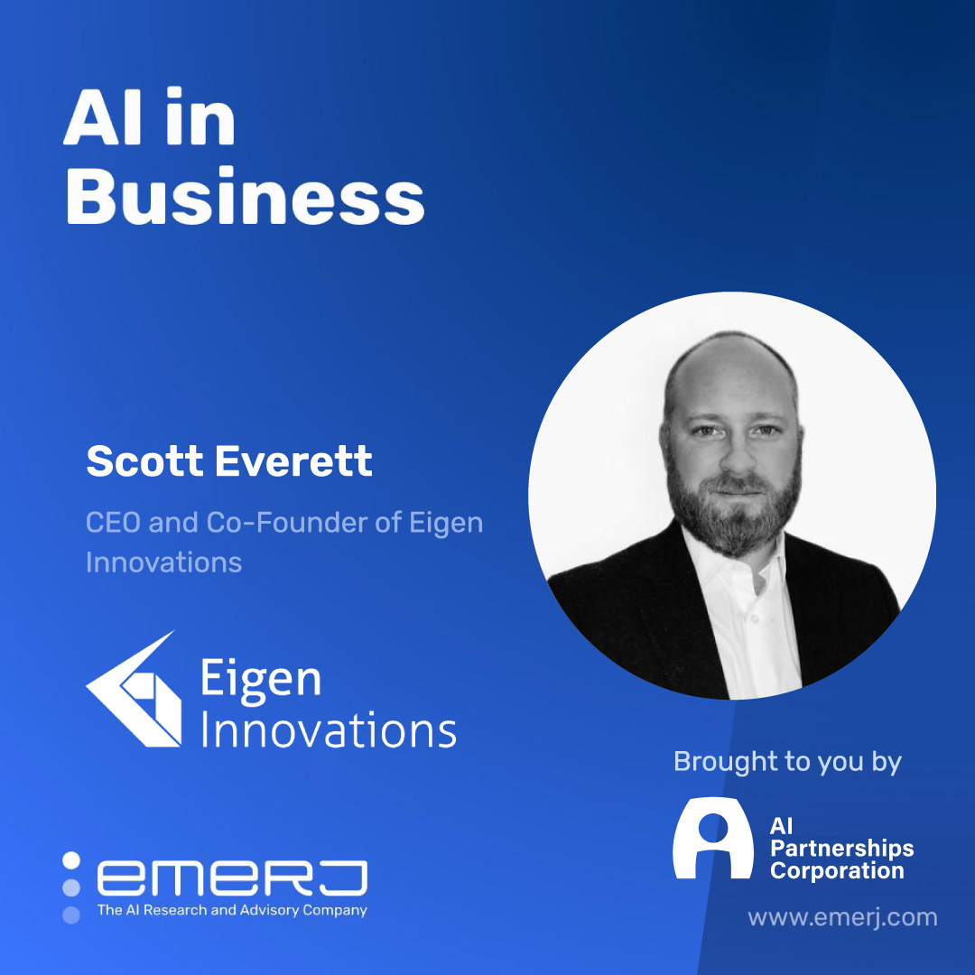 Successfully Adopting AI in Manufacturing – with Scott Everett of Eigen Innovations Inc.
